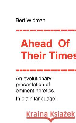 Ahead of their Times Albert J. Widman 9783898112031 Books on Demand