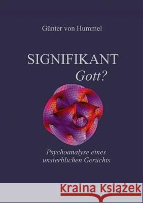 Signifikant Gott? G. Nter Von Hummel 9783898113557 Books on Demand