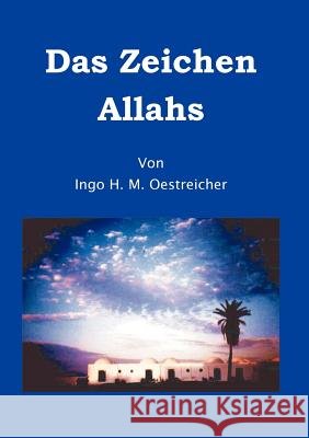 Das Zeichen Allahs Ingo Hagen Manfred Oestreicher 9783898113847
