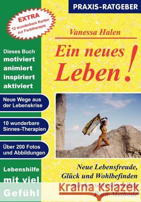 Ein neues Leben! Vanessa Halen 9783898117319