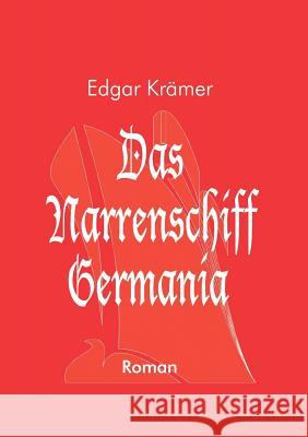 Das Narrenschiff Germania Edgar Krämer 9783898117388 Books on Demand