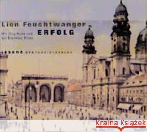 Erfolg, 2 Audio-CDs : Lesung mit Musik. Live-Mitschnitt e. Veranstaltung in den Münchner Kammerspielen. 130 Min. Feuchtwanger, Lion 9783898131322