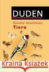 Duden Schüler bestimmen Tiere Pews-Hocke, Christa   9783898184946 Duden Paetec