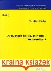 Insolvenzen am Neuen Markt - Vorhersehbar? Fiesser, Christian 9783898215411 ibidem