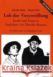 Lob der Verzweiflung, m. Audio-CD Hahn, Harald Fuhr, David Kramer, Theodor 9783898216593