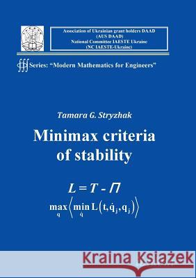 Modern Mathematics for Engineers I. The Minimax Criterion for Stability Tamara G Stryzhak 9783898219198 Ibidem Press