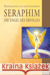 Seraphim, Die Engel des Erfolges Prophet, Elizabeth Cl.   9783898452649 Silberschnur