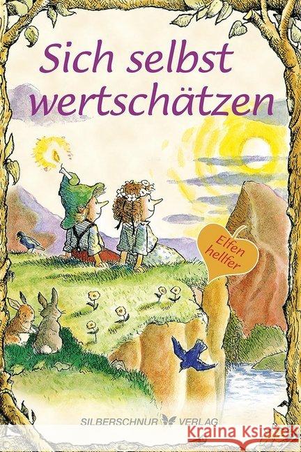 Sich selbst wertschätzen Katafiasz, Karen; Alley, R. W. 9783898455749 Silberschnur