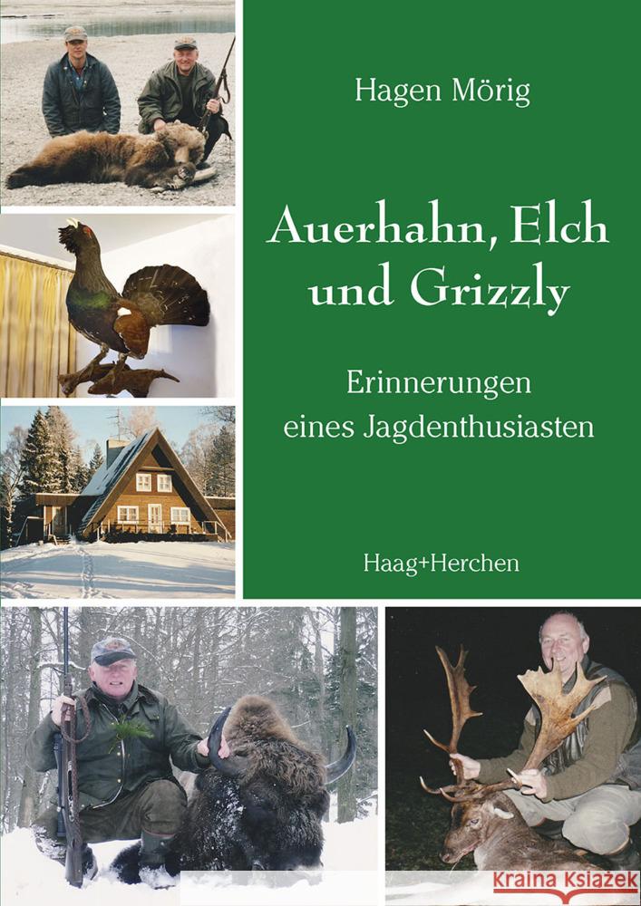 Auerhahn, Elch und Grizzly Mörig, Hagen 9783898468862