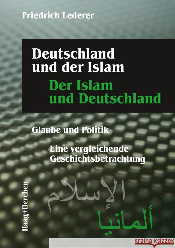 Deutschland und der Islam. Der Islam und Deutschland Lederer, Friedrich 9783898469296