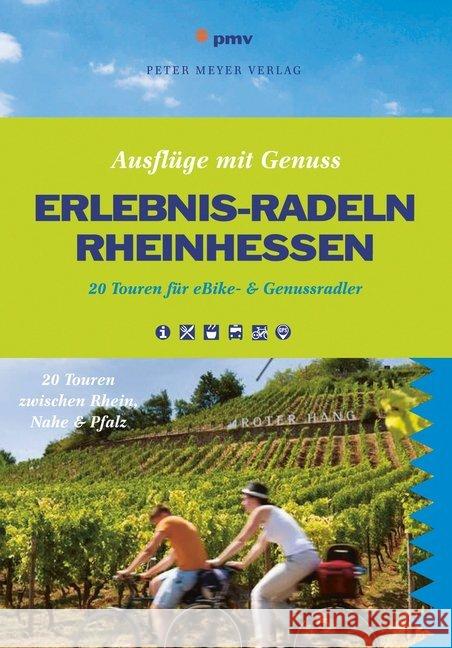 eBike-Erlebnis Rheinhessen Kraft, Alexander 9783898593335 pmv Peter Meyer Verlag