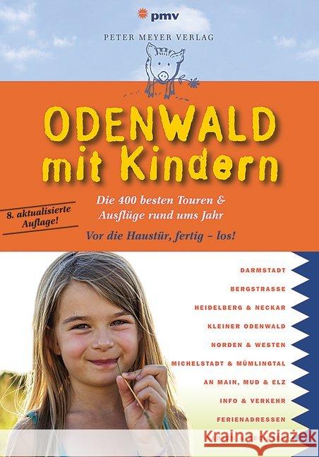 Odenwald mit Kindern Sievers, Annette 9783898594561 pmv Peter Meyer Verlag