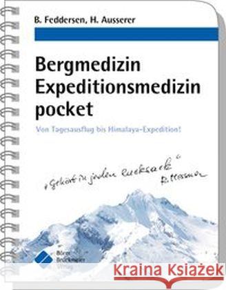 Bergmedizin Expeditionsmedizin pocket : Von Tagesausflug bis Himalaya-Expedition! Feddersen, Berend; Ausserer, Harald 9783898627436