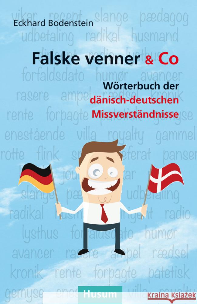 Falske venner & Co : Wörterbuch der dänisch-deutschen Missverständnisse Bodenstein, Eckhard 9783898767446 Husum