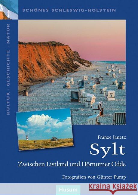 Sylt : Zwischen Listland und Hörnumer Odde Janetz, Fränze 9783898768276 Husum