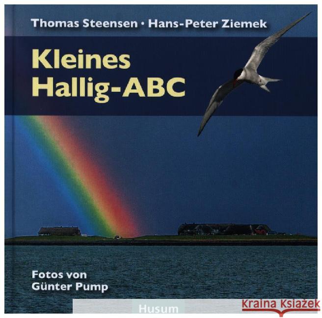 Kleines Hallig-ABC Steensen, Thomas; Ziemek, Hans-Peter 9783898769556 Husum