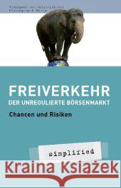 Alternative Wege der Unternehmensfinanzierung : Chancen und Risiken für Unternehmer und potenzielle Investoren Praxisnah dargestellt Runge, Christopher A.; Reden-Lütcken, Konstantin von 9783898796835