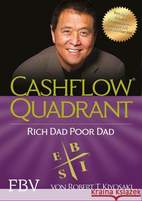Cashflow Quadrant: Rich Dad Poor Dad. Tl.2 Kiyosaki, Robert T. 9783898798839 FinanzBuch Verlag