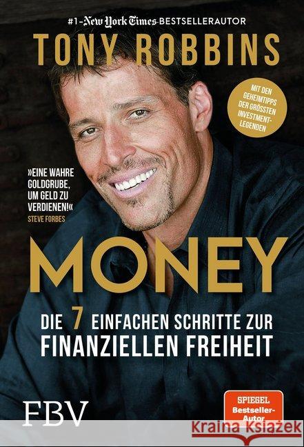 Money : Die 7 einfachen Schritte zur finanziellen Freiheit. Mit den Geheimtipps der größten Investmentlegenden Robbins, Tony 9783898799140