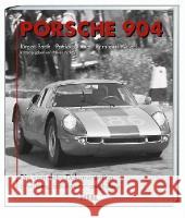 Porsche 904 : Die komplette Dokumentation - Entwicklung, Evolution, Fahrzeughistorie Barth, Jürgen Albinet, Patrick Weigel, Bernhard 9783898801157