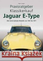 Jaguar E-Type : Alle Sechszylinder-Modelle von 1961 bis 1971 Crespin, Peter   9783898807067