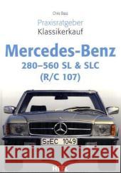 Mercedes-Benz 280-560 SL & SLC (R/C 107) Bass, Chris   9783898808972 Heel