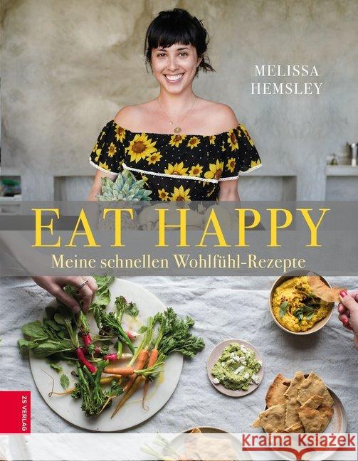 EAT HAPPY : Meine schnellen Wohlfühl-Rezepte Hemsley, Melissa 9783898837644