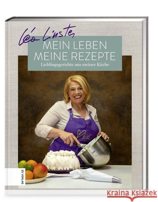 Mein Leben, meine Rezepte : Lieblingsgerichte aus meiner Küche Linster, Léa 9783898838733 ZS Zabert und Sandmann