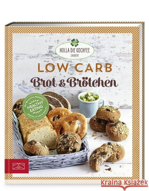 Low Carb Brot & Brötchen Hola-Schneider, Petra 9783898839167 ZS Zabert und Sandmann