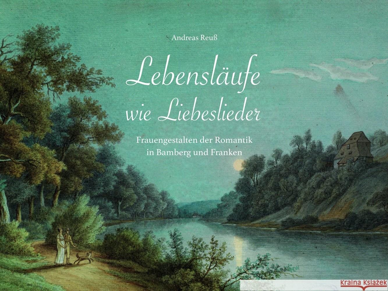 Lebensläufe wie Liebeslieder Reuß, Andreas 9783898892407 Heinrichs-Verlag