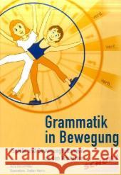 Grammatik in Bewegung : Spiele und Bewegungsübungen zu den Wortarten Gorschlüter, Jutta   9783898917841 Schubi Lernmedien