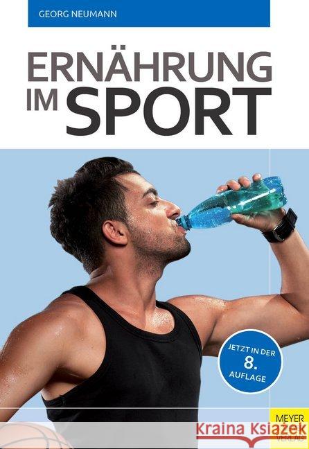 Ernährung im Sport Neumann, Georg 9783898998611