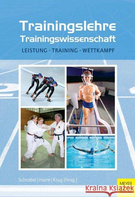 Trainingslehre - Trainingswissenschaft : Leistung - Training - Wettkampf Schnabel, Günter; Harre, Hans-Dietrich; Krug, Jürgen 9783898999533