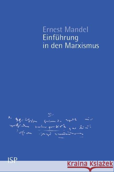 Einführung in den Marxismus Mandel, Ernest   9783899000047 Neuer ISP-Verlag