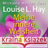 Meine innere Weisheit, 1 Audio-CD : Meditationen für Herz und Seele Hay, Louise L. 9783899013153 Lüchow