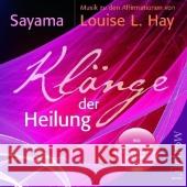 Klänge der Heilung, 1 Audio-CD Sayama; Hay, Louise L. 9783899013276 Lüchow
