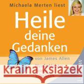 Heile deine Gedanken, 1 Audio-CD : Werde Meister deines Schicksals Allen, James 9783899019537 Kamphausen