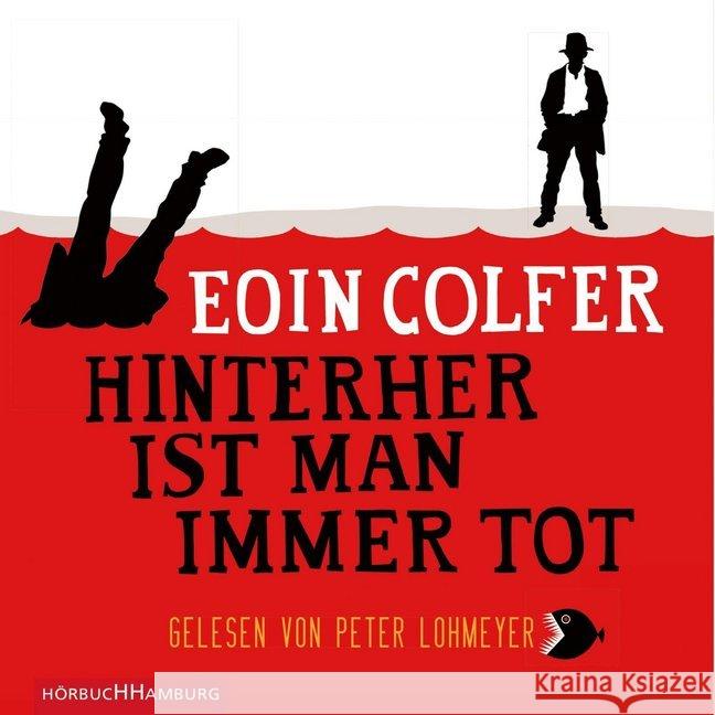 Hinterher ist man immer tot, 5 Audio-CDs Colfer, Eoin 9783899033267 Hörbuch Hamburg