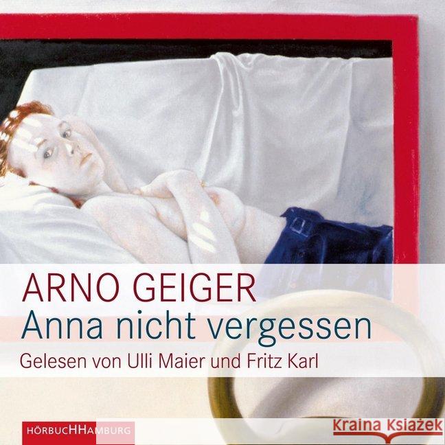 Anna nicht vergessen, 4 Audio-CDs : Ungekürzte Lesung Geiger, Arno 9783899033991 Hörbuch Hamburg
