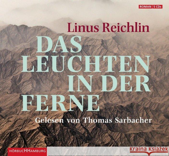 Das Leuchten in der Ferne, 5 Audio-CDs Reichlin, Linus 9783899038644