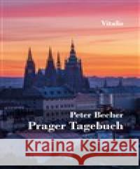 Prager Tagebuch Peter Becher 9783899197631