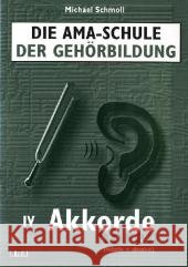 Akkorde hören, m. 2-Audio-CDs : Relativ und absolut Schmoll, Michael   9783899221039