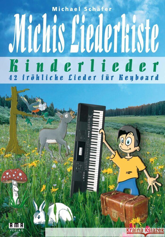 Michis Liederkiste: Kinderlieder für Keyboard Schäfer, Michael 9783899222883