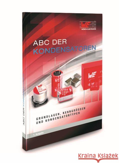 ABC der Kondensatoren : Grundlagen, Kenngrößen und Kondensatortypen Menzel, Stephan 9783899292930 Swiridoff