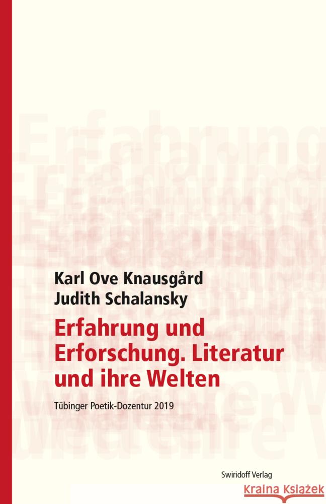 Erfahrung und Erforschung. Literatur und ihre Welten Schalansky, Judith, Knausgård, Karl Ove 9783899294095