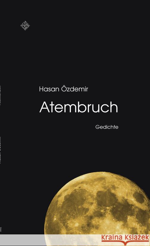 Atembruch Özdemir, Hasan 9783899300499 Schiler & Mücke Verlag