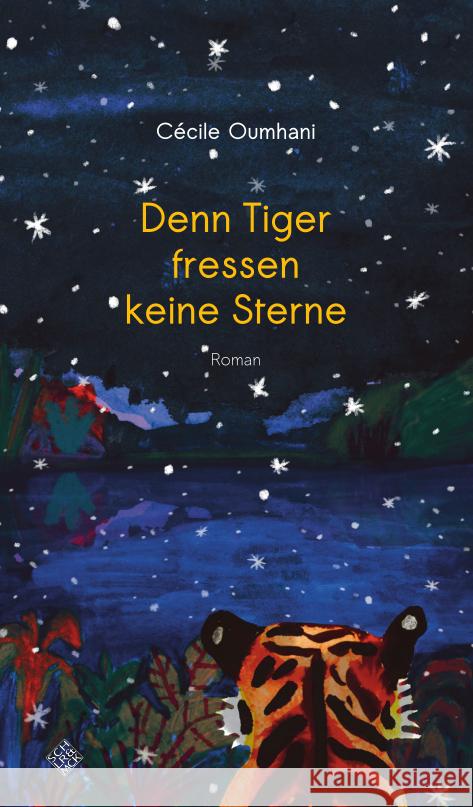 Denn Tiger fressen keine Sterne Oumhani, Cécile 9783899304695