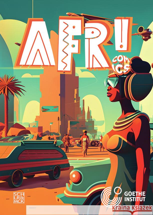 AfriComics Tetteh, Amy Igelenyah, Otieno, Melvin Ochieng, Uwera, Odile 9783899304718 Schiler & Mücke Verlag