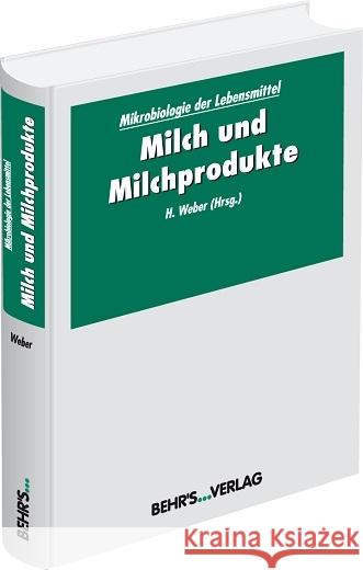 Milch und Milchprodukte Weber, Herbert   9783899472516 Behr