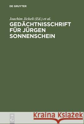 Gedächtnisschrift für Jürgen Sonnenschein Jickeli, Joachim 9783899490091 Walter de Gruyter